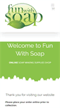 Mobile Screenshot of funwithsoap.co.za